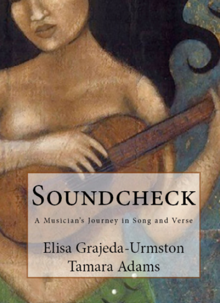 A book cover of Soundcheck by Elisa Grajeda-Urmston and Tamara Adams